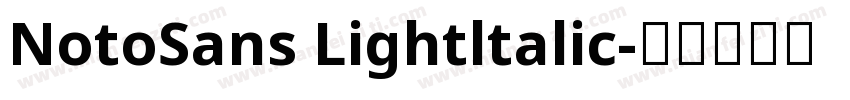 NotoSans Lightltalic字体转换